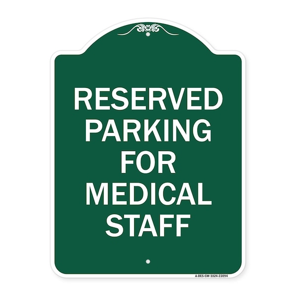 Signmission Reserved Parking for Medical Staff, Green & White Aluminum Sign, 18" x 24", GW-1824-23094 A-DES-GW-1824-23094 - main